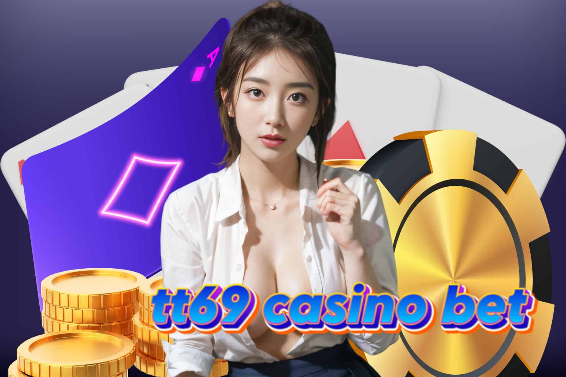 tt69 casino bet slot