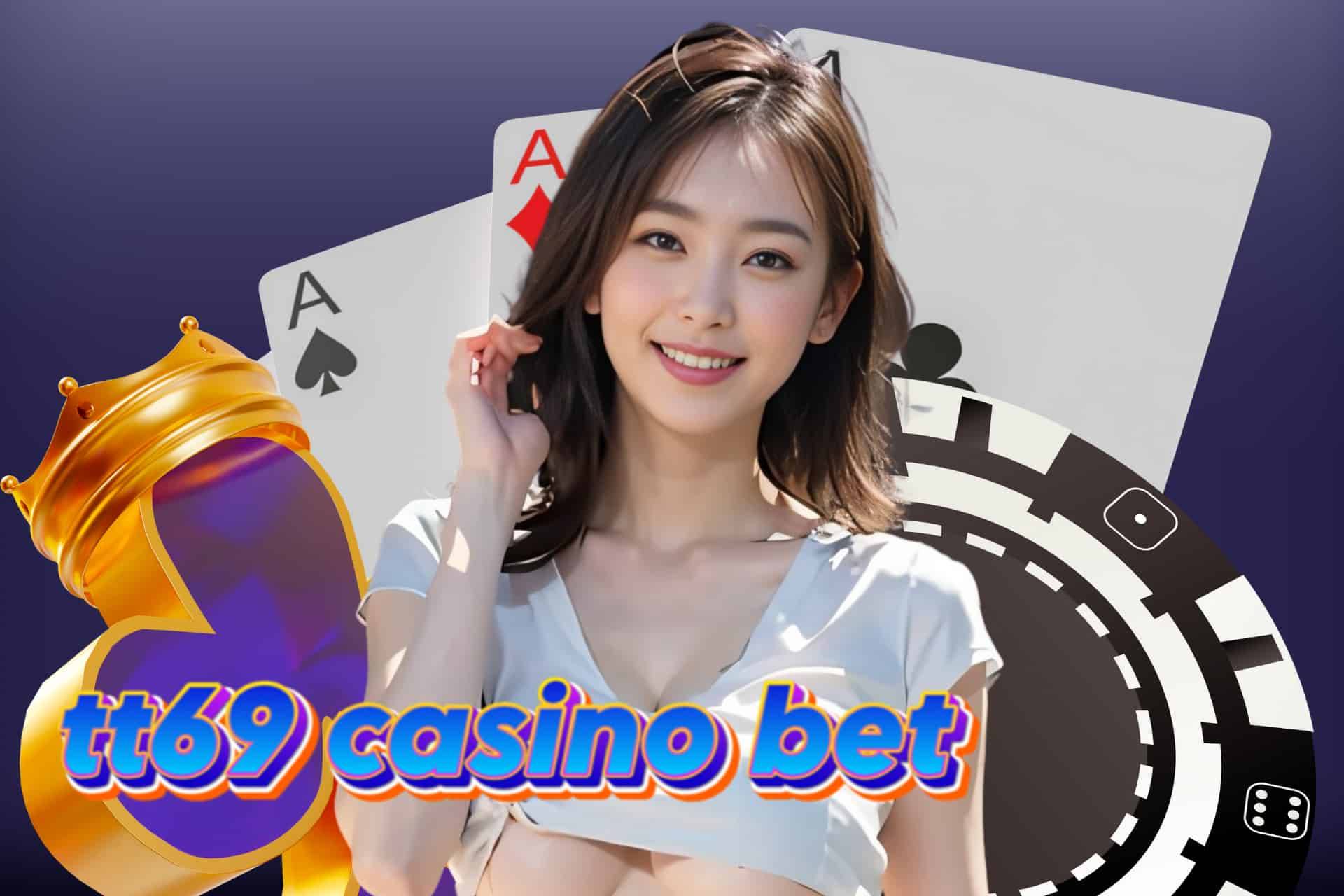 tt69 casino bet ทางเข้า